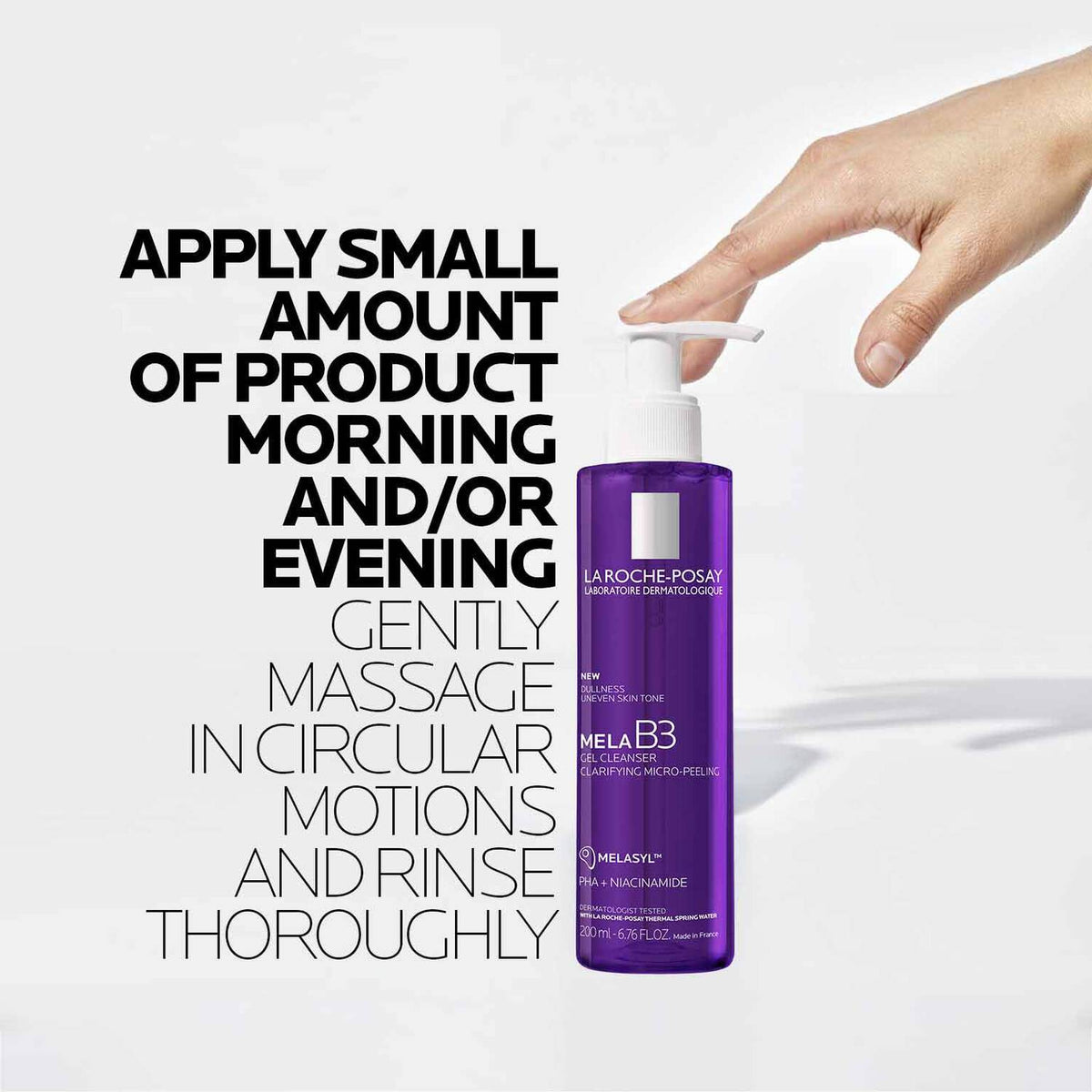 mela-b3-facial-gel-cleanser-with-melasyltm-niacinamide-g7 8_LaRochePosay-Product-MelaB3-MelaB3Cleanser-200ml-03337875890069-how-to_REV.jpg