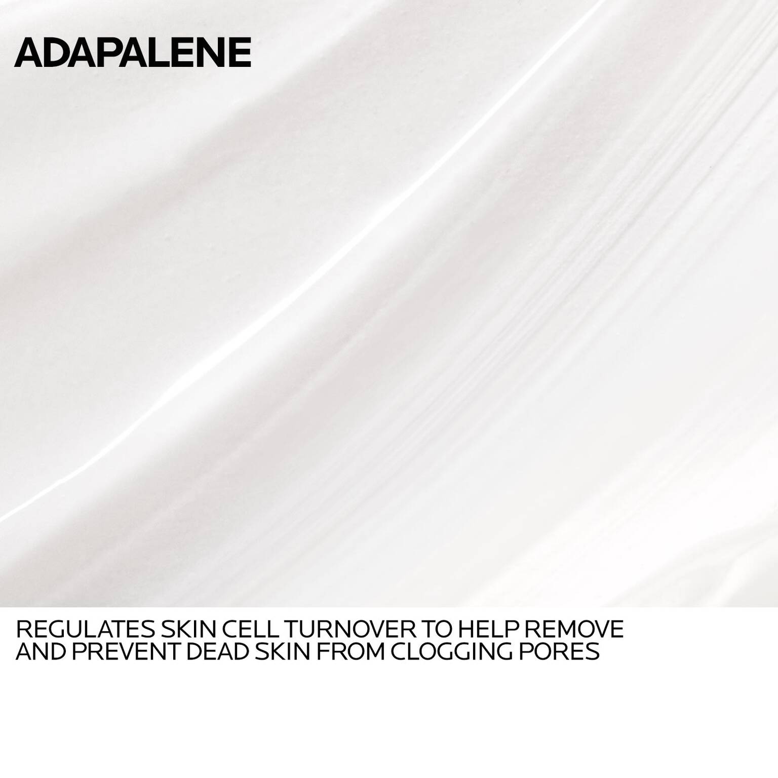 effaclar-adapalene-gel-0-1-topical-retinoid-for-acne-v4 Anthelios-Adapalene-INGREDIENTS-REV-1500x1500.jpg