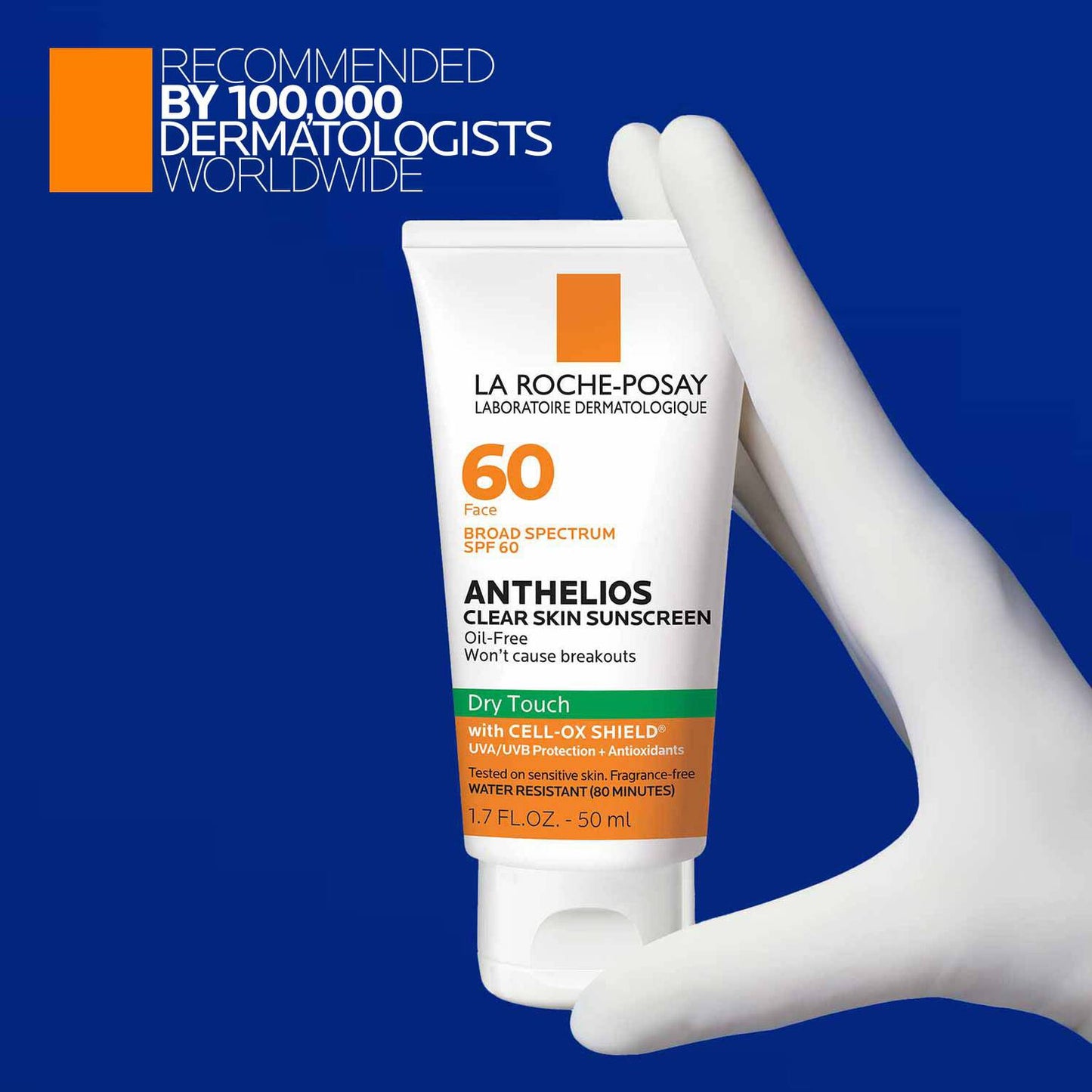 anthelios-clear-skin-oil-free-sunscreen-spf-60-z3 LaRochePosay-Product-Anthelios-Anth-60-Dry-Touch-US-T-50ml-3606000430488-Proendorsement_Rev.jpg